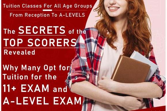The Secrets of the Top Scorers Revealed: Why Many Opt for Tuition for the 11+ Exam and A-Level Exam