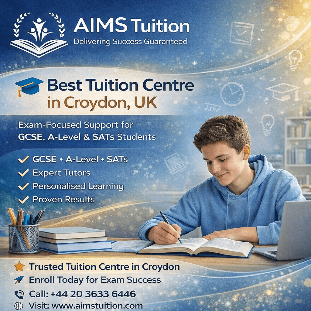 Best Tuition Centre in Croydon, UK – Helping Students Succeed in Exams